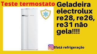 Geladeira electrolux re28 re26 re31 não gelacomo testar o termostato [upl. by Keyek797]