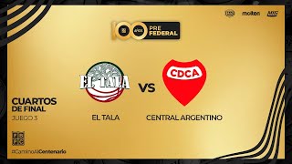 PRE FEDERAL  CUARTOS DE FINAL Juego 3 EL TALA SF – CENTRAL ARGENTINO VM  24112024 [upl. by Dnalram]