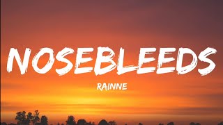 RAINNE Nosebleeds Lyrics Video [upl. by Lula]