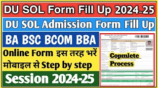 DU SOL Admission 2024 Form fill up  Du sol admission form kaise bhare 2024  DU sol admission 2025 [upl. by Esmerolda]