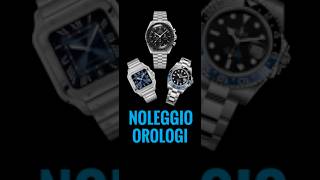 rent a watch  il noleggio degli orologi  cosa ne pensate rolex patekphilippe audemars [upl. by Arlene]