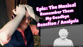 Everything is FALLING APART  Remember ThemMy Goodbye  Epic The Musical  ReactionAnalysis [upl. by Gunter]