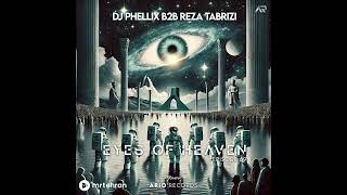 Dj Mix DJ Phellix b2b Reza Tabrizi [upl. by Senn994]