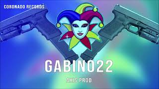 5 payasos  Gabino22 Ft Axis Prod Coronadosrecords quotExoticoquot [upl. by Nerin]