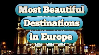 10 Most Beautiful Destinations in Europe  Travel Video [upl. by Aciretahs]