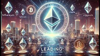 Why Ethereum is Leading the Cryptocurrency Revolutio [upl. by Triplett]