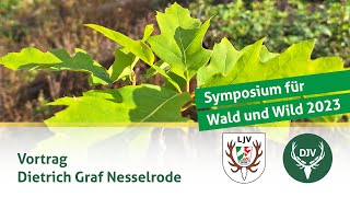 Symposium Wald und Wild  Vortrag Dietrich Graf Nesselrode [upl. by Rabin]