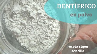 Cómo hacer DENTÍFRICO en POLVO Receta NATURAL y SENCILLA ¡Te va a encantar [upl. by Anaid]