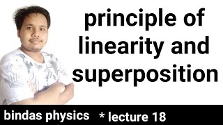 principle of linearity and superposition  bindas physics  bsc 2nd year [upl. by Nylhtiak398]