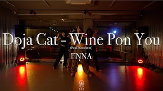 ENNA Choreography  Doja Cat  Wine Pon You Feat Konshens [upl. by Ynnal277]