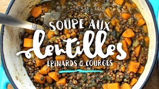 Soupe aux lentilles avec épinards et courge [upl. by Balthazar]