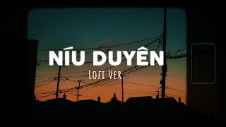 Níu DuyênNụ cười đã tắt đằng sau nước mắtLofi Ver  Lê Bảo Bình x Cryz T [upl. by Aysahc]