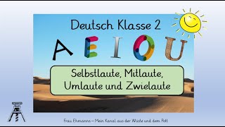 Deutsch Klasse 2 Selbstlaute Vokale Mitlaute Konsonanten Umlaute Zwielaute Homeschooling [upl. by Naresh]