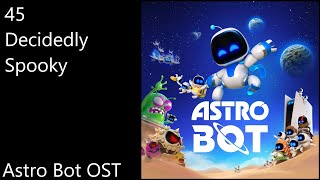 45 Decidedly Spooky  Astro Bot OST Official Video Game Soundtrack [upl. by Baggett555]