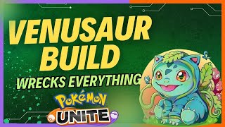 This Venusaur Build Wrecks EVERYTHING in Pokemon Unite [upl. by Isborne]