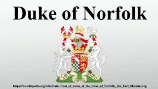 Duke of Norfolk [upl. by Aneger]