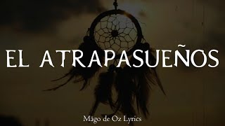 Mägo de Oz  El Atrapasueños  Letra [upl. by Phillie]