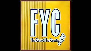 FYC  The Raw amp The Remix 1991 B3  Ploeg Club Mix  Its Ok Its Alright [upl. by Coward904]