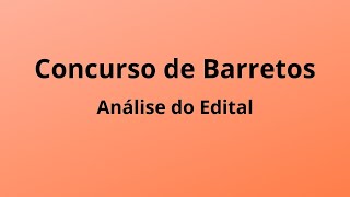 Concurso de Barretos  Análise do Edital [upl. by Blader]