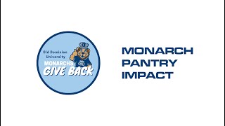 Monarchs Give Back Monarch Pantry Impact [upl. by Nihs996]