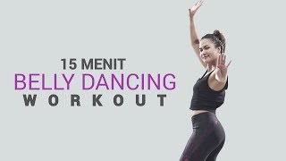 15 Menit Gerakan Belly Dancing Workout Untuk Mengecilkan Perut [upl. by Ymmat]