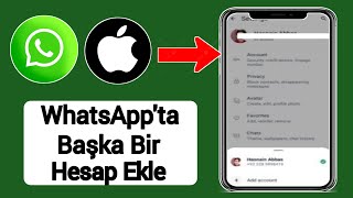 iPhone ve iOSta Whatsappa quotbaşka bir hesapquot nasıl eklenir [upl. by Rebeh]