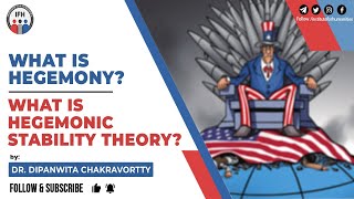 What is Hegemony What is Hegemonic Stability Theory  Dr Dipanwita [upl. by Champaigne]