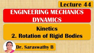 Rotation of Rigid Bodies  Kinetics  Dynamics  Engineering Mechanics [upl. by Stets]