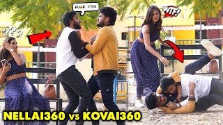 பொண்ணுக்காக அடிதடியில் ஈடுபட்ட PRANKSTERS  Fight for Girl Prank  Nellai360 VS Kovai360 [upl. by Nus618]