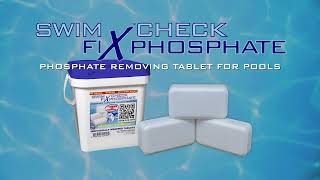 Swim Check Fix Phosphate  A Revolutionary New Tablet for Phosphate Removal [upl. by Glaudia]