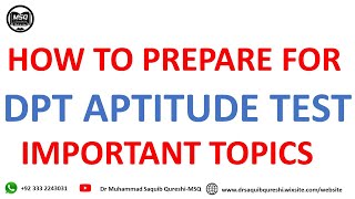 DPT Aptitude Test Preparation I Important Topics I Muhammad Saquib Qureshi [upl. by Gimble]