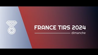 France Tirs 2024  Dimanche [upl. by Phyllis]