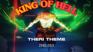 ZORO 👑  quot THERI THEME quot  Badass 2k  AMVEDIT  Zoro King Of Hell 🔥 [upl. by Norag]