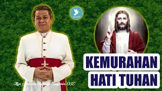 Mgr Antonius Subianto Bunjamin OSC  Kemurahan Hati Tuhan [upl. by Swehttam]