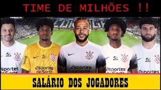 VEJA O SALÁRIO DOS JOGADORES DO CORINTHIANS 2024 [upl. by Sidky]