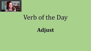 Verb of the Day  Adjust [upl. by Rebak]