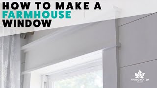 How to Make a Farmhouse Window [upl. by Itnahsa230]