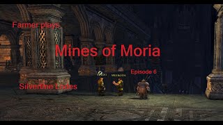 Mines of Moria Silvertine Lodes Episode 6 [upl. by Gaw978]