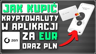 ZEN Jak Kupić Kryptowaluty ETH BTC Za PLN EUR i 29 Innych Walut [upl. by Dickson]