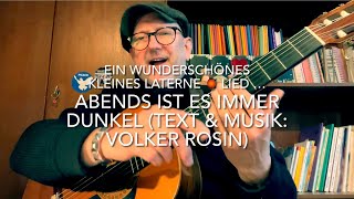 Abends ist es immer dunkel Text amp Musik Volker Rosin hier gespielt und gesungen von Jürgen Fastje [upl. by Nodnelg]