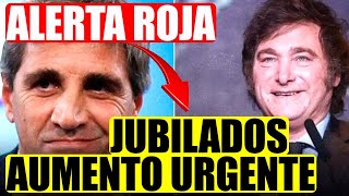 âŒAlerta Rojaâ— Milei Caputo y Aumento de Emergencia para Jubilados y Pensionados PNC y PUAM ANSES [upl. by Roper74]