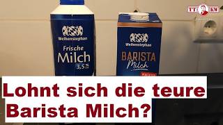 Lohnt sich spezielle Barista Milch für besonders guten Milchschaum im Cappuccino Weihenstephan Test [upl. by Hesketh]