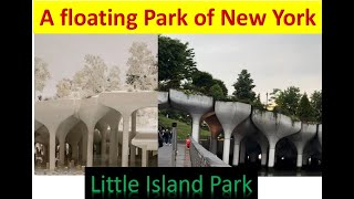 Tour of a floating park of New York  Little Island Park  A must see attraction of New York City [upl. by Wait831]