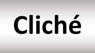 How to Pronounce Cliché [upl. by Adirahs]