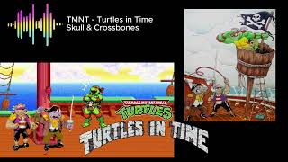 TMNT  Turtles In Time OST Soundtrack  Skull amp Crossbones Theme [upl. by Derfiniw]