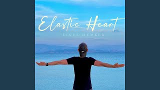 Elastic Heart [upl. by Pauwles]