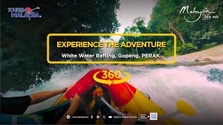 Ride the Rapids │ Gopengs White Water Rafting 360° Adventure [upl. by Euphemie]