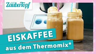 Thermomix Eiskaffee So wird er richtig CREMIG 😍  Rezept  schnell amp einfach ✨ [upl. by Meeks]