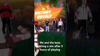 Me getting a win in Fortnite after 3 hours of playing relatable Fortnite funny [upl. by Lemmy]