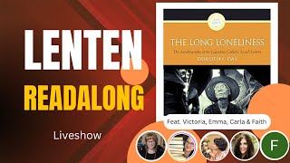 the long loneliness by dorothy day  liveshow discussion [upl. by Mayhs336]